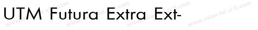 UTM Futura Extra Ext字体转换